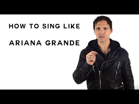 How To Sing Like Ariana Grande
