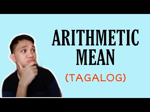 [TAGALOG] Grade 10 Math Lesson: PAANO MAG-SOLVE NG ARITHMETIC MEAN?