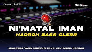 Download lagu SHOLAWAT HADROH NI'MATAL IMAN - MAULANA ATHOITA HADROH BASS GLERR - Galeri Sholawat mp3
