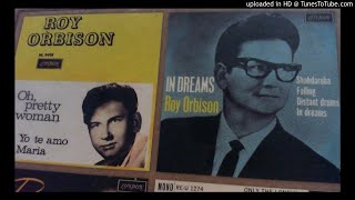 Roy Orbison: 9/ Yo Te Amo Maria