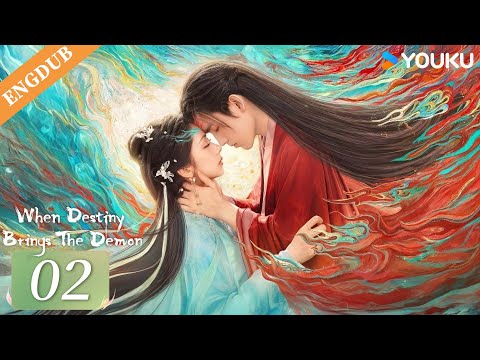 【ENG DUB】When Destiny Brings The Demon EP02 | Arthur Chen / Wang Yinglu / Wang Yiting | YOUKU