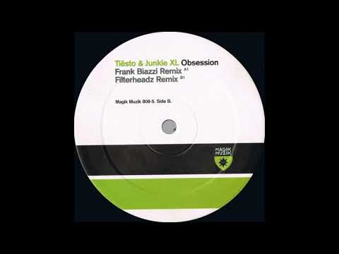 Tiësto & Junkie XL ‎– Obsession (Filterheadz Remix) [HD]