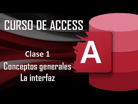 Curso Completo de Access: "Conceptos Generales" / "La interfaz"