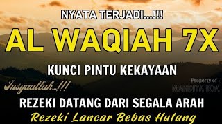 Download lagu Surat Al WAQIAH 7x, dengarkan hutang lunas, Rezeki datang dari Segala arah, Dimudahkan Segalanya mp3