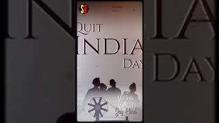 Wish You Happy Quit India Movement status Video/Quit India status video/Bharat Chhad Andolan status