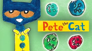 Pete the Cat and His Four Groovy Buttons!