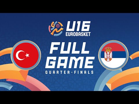Quarter-Finals | Türkiye v Serbia | Full Basketball Game | FIBA U16 EuroBasket 2025