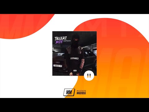 Tallerz - Both (GraftMix) | @MixtapeMadness