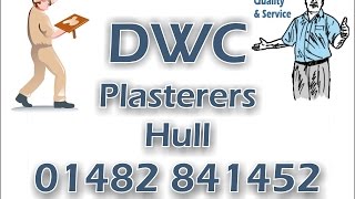 preview picture of video 'Plasterers in Hull | Call DWC Plasterers for an instant quote today'