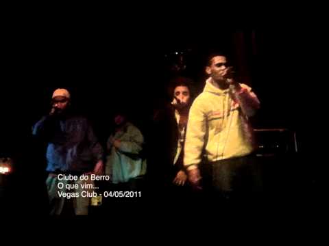 Clube do Berro no Vegas Club - "O que vim" (Projetos Origens Lançamento Mixtape Terra Preta)