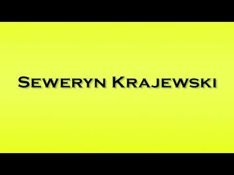 Pronunciation of Seweryn Krajewski