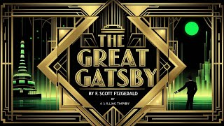 📚 The Great Gatsby by F. Scott Fitzgerald | Full Audiobook 🎧 | American Classic Literature
