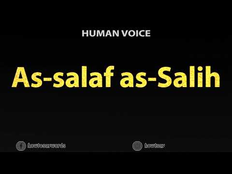 How To Pronounce As salaf as Salih