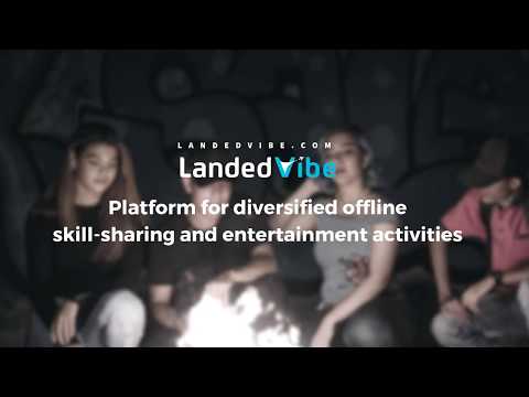 LandedVibe - a platform for diversified offline skill-sharing and entertainment activities