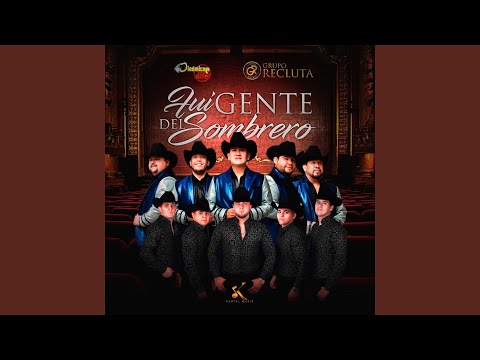 Fui Gente Del Sombrero