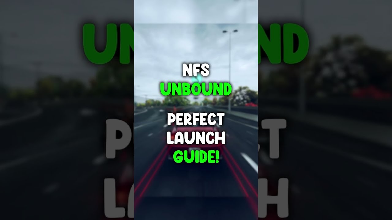 How to Get a Perfect Launch EVERY TIME in NFS Unbound!