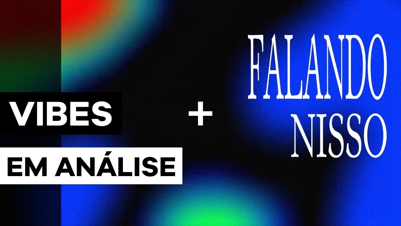O que são VIBES EM ANÁLISE com André Alves e Lucas Liedke | Christian Dunker | Falando nIsso