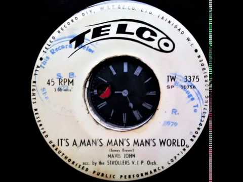 Mavis John  -  "It's A Man's Man's Man's World"