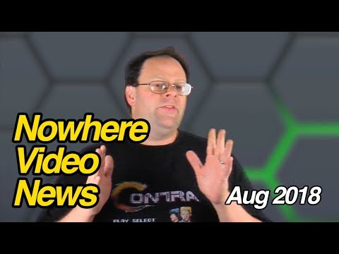 Nowhere Video News August 13th 2018