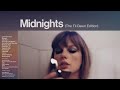 Taylor Swift - Midnights (The Til Dawn Edition) (Full Album)