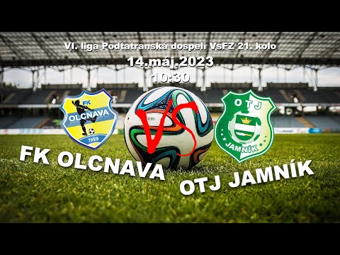 FK Olcnava - OTJ JAMNÍK (4:0) (VI. liga Podtatranská dospelí VsFZ - 21. kolo)