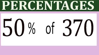 Percentages     50      Percentage(%)    of   370