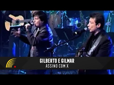Gilberto & Gilmar - Assino Com X - Gravado Em Um Circo, Onde Tudo Começou...