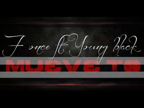 F once  Ft  Young Black - Mueve to (2014)