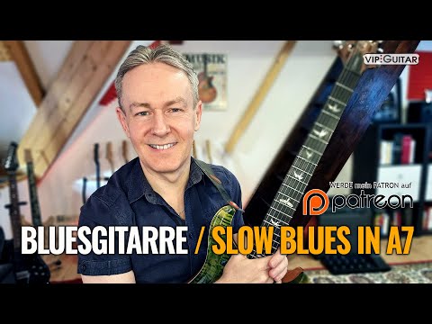Bluesgitarre: Slow Blues in A7