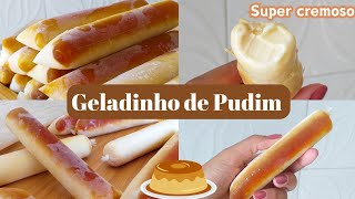 SEM LIGA NEUTRA/ SEM EMUSIFICANTE APRENDA A FAZER Geladinho de Pudim de forma simples e delicioso 🍮