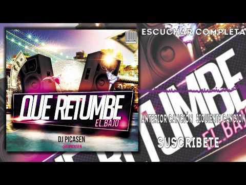 12. Session Dj Picasen - ¡ Que Retumbe El Bajo ! Septiembre - Octubre 2015