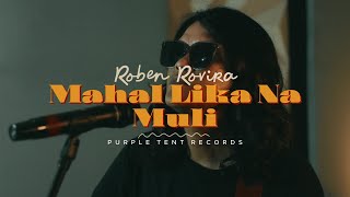 Download lagu Mahal Lika Na Muli - Roben Rovira ( MV) mp3 Download lagu Mahal Lika Na Muli - Roben Rovira ( MV) mp3