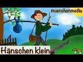 Kinderlieder deutsch - Hänschen klein ging allein ...