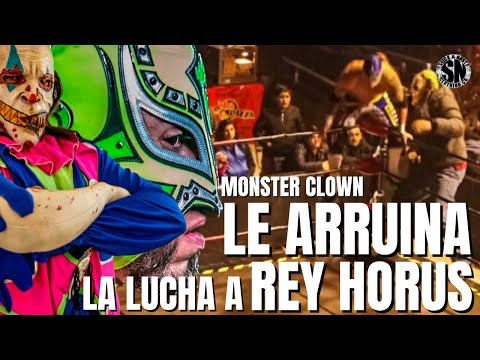Monster Clown LE ARRUINA La Lucha a REY HORUS
