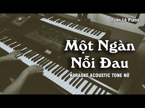 Một Ngàn Nỗi Đau Karaoke Tone Nữ | Văn Mai Hương | Tuấn Lê Piano