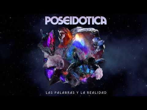 Poseidótica - Las Palabras y La Realidad (2024) FULL ALBUM