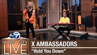 X Ambassadors performs &quot;Hold You Down&quot;