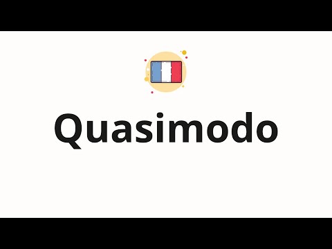 How to pronounce Quasimodo