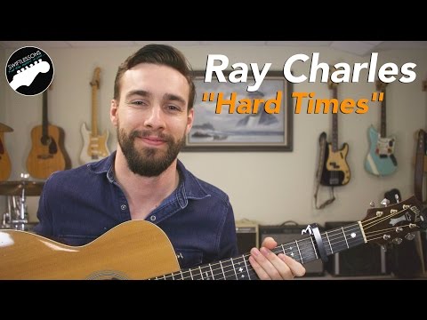 Ray Charles "Hard Times" Complete Guitar Lesson