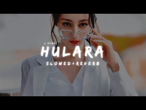 HULARA - J Star || (Slowed+Reverb) LONELY HEAVEN