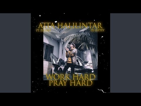 Work Hard Pray Hard (feat. Eitaro, Dj Leztey)