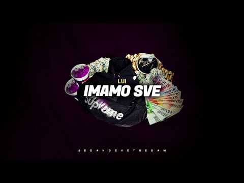 Lui - Imamo Sve (Official Audio)