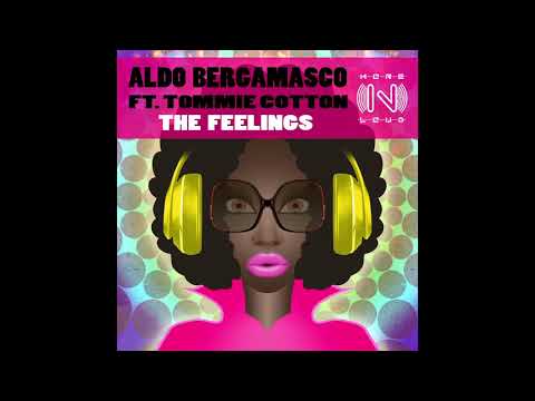 Aldo Bergamasco Feat.  Tommie Cotton - The Feelings