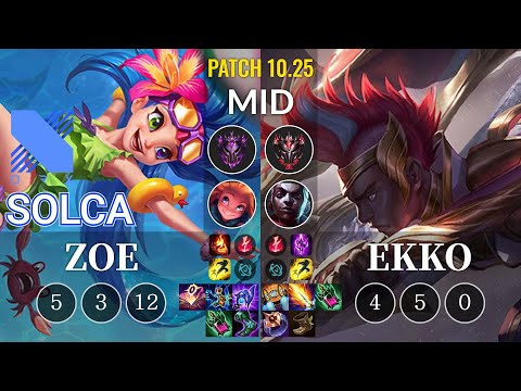 DRX SOLCA Zoe vs Ekko Mid - KR Patch 10.25