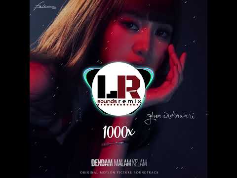 Ghea Indrawari - 1000x Remix EDM [LR SoundsRemix]