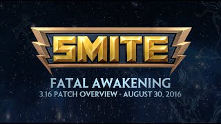 SMITE 3.16 Patch Overview - Fatal Awakening (August 30, 2016)