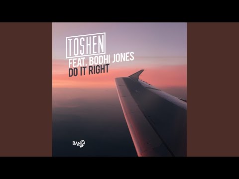 Do It Right (feat. Bodhi Jones)