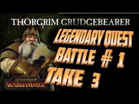 Thorgrim Grudgebearer - Quest #1 Take 3 - The Amour Of Skaldour -  [Hard]  - WarHammer: Totalwar