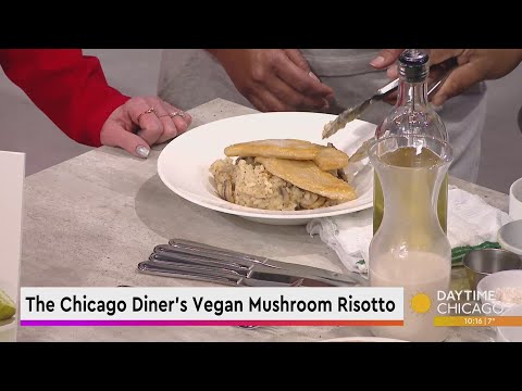 The Chicago Diner's Vegan Mushroom Risotto