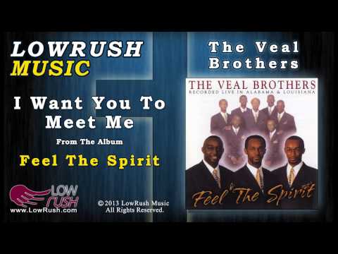 The Veal Brothers - I Want You To Meet Me